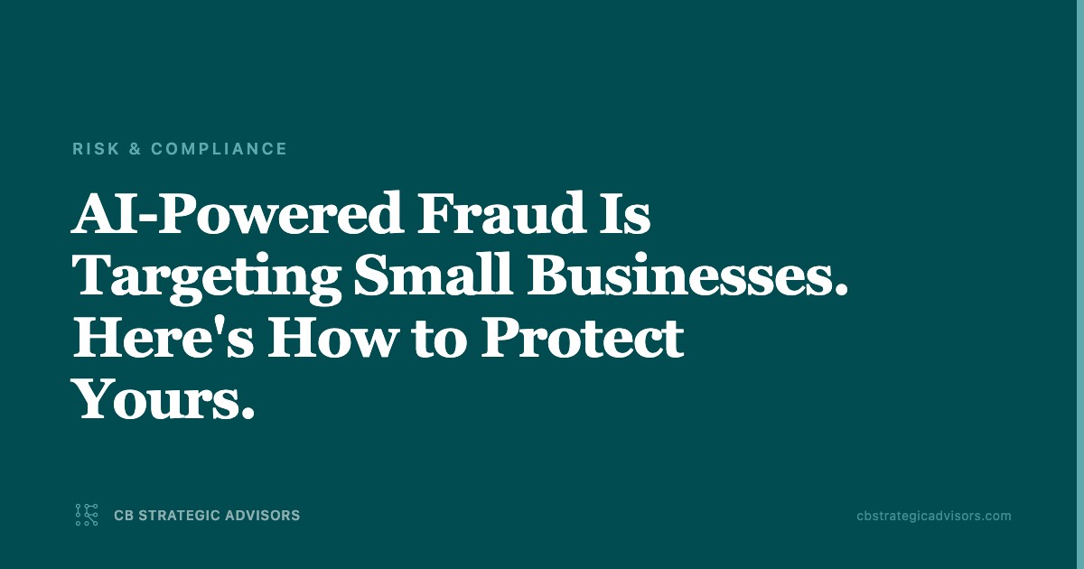 AI-powered fraud is targeting small businesses